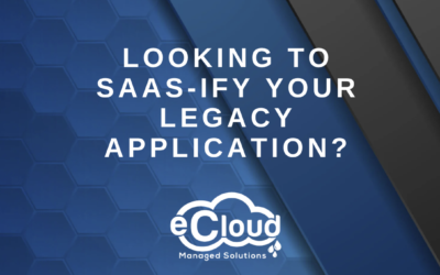 Looking to SaaS-ify your legacy application?